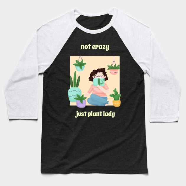 Not crazy just plant lady gardening lover Baseball T-Shirt by G-DesignerXxX